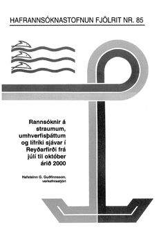 Rannsóknir á straumum, umhverfisþáttum og lífríki sjávar í Reyðarfirði frá júlí til október 2000