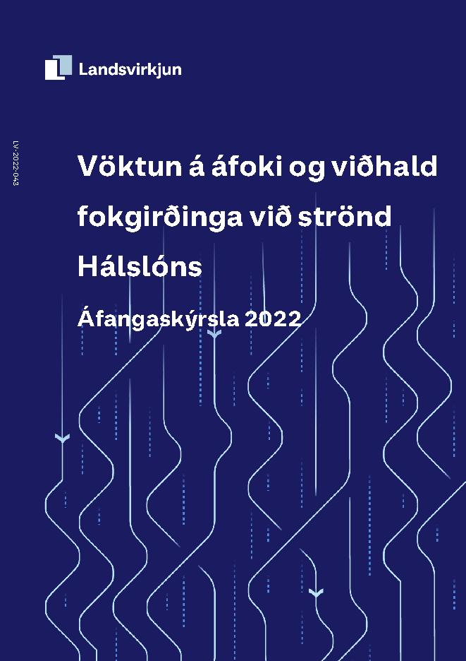 LV-2022/043 - Vöktun á áfoki og viðhald fokgirðinga við strönd Hálslóns.